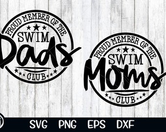 Swim Mom Proud Member Swim Mom Club Swim Dads Club Svg Mom Svg Swimming Sublimation Aquatic Swim Club Svg Proud Swim Parents Cut Cutting