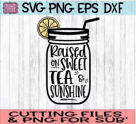 Free Free 281 Raised On Sweet Tea Svg SVG PNG EPS DXF File