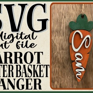 May include: SVG digital cut file for a carrot shaped Easter basket hanger. The carrot is orange with a green top and the word "Sam" is written in white on the front.