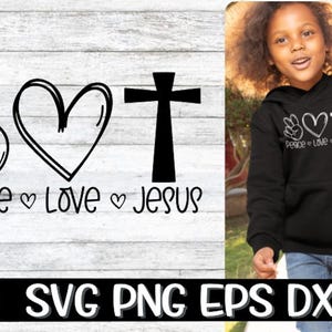 Paz Amor Jesús, Paz Amor Jesús Svg, Paz Svg, Amor Svg, Jesús Svg, Paz Jesús Svg, Cricut, Cortar, Cruz Svg, Niños Svg, Niño Joven Svg