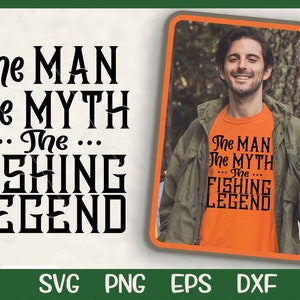May include: A digital design featuring a man wearing a green jacket over an orange t-shirt with the text "The Man The Myth The Fishing Legend".