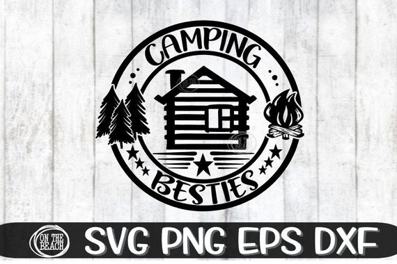 Free Free 157 Camping Besties Svg SVG PNG EPS DXF File