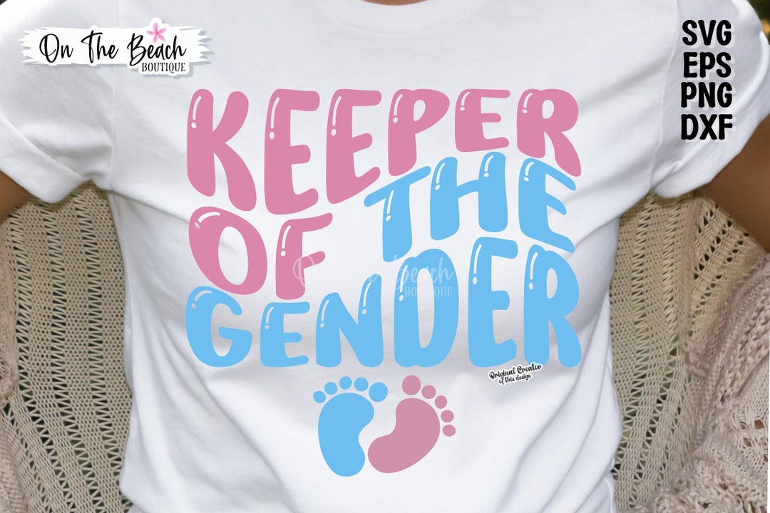 Keeper of the Gender, Keeper of the Gender Svg, Gender Reveal, Gender