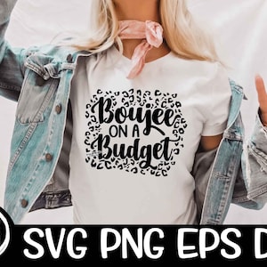 Boujee On A Budget Svg SVG  PNG  DXF Cricut Cutting File Silhouette Cameo Leopard Svg Bougie Svg Leopard Cutting Sublimation Boujee Svg