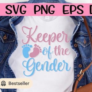Keeper Of The Gender, Keeper Of The Gender Svg, Gender Reveal, Gender Reveal Svg, Boy or Girl, Boy Or Girl Svg, Pregnancy Svg, Announcement