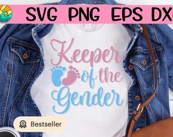 Keeper Of The Gender, Keeper Of The Gender Svg, Gender Reveal, Gender Reveal Svg, Boy or Girl, Boy Or Girl Svg, Pregnancy Svg, Announcement