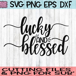 Puede incluir: Descarga digital en blanco y negro de un diseño de fuente cursiva que dice "lucky and blessed".