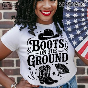 Boots On The Ground SVG Western Country Design SVG Png Fan Svg Boots On The Ground Svg Rustic Design Trendy Rodeo Cowgirl Digital Download