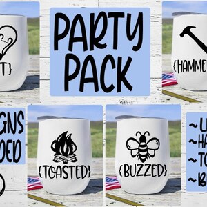 May include: A set of four white wine tumblers with black designs and text. The designs include a lightbulb, a hammer, a campfire, and a bee. The text on the tumblers reads "LIT", "HAMMERED", "TOASTED", and "BUZZED".