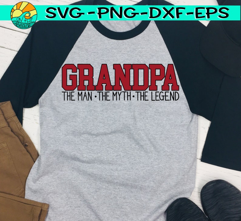 Download The Myth Legend Svg Grandpa Svg Grandpa Fathers Dad Svg Father S Day Myth Svg Man Svg The Man The Legend Kits How To Craft Supplies Tools Vadel Com