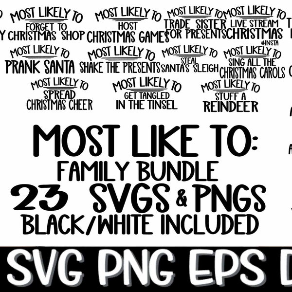 Christmas Most Likely To Bundle SVG PNG Christmas Games Sublimation Black White Mistletoe Sleigh All Day Trade Vodka Sister Family Matching