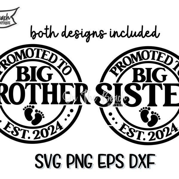 Promoted To Big Brother SVG Promoted To Big Sister Svg 2024 Baby Birth Announcement Gender Reveal Design Sublimation Print Cricut Cutting