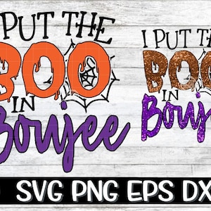 I Put The Boo In Boujee SVG, Boujee SVG, Boo Svg, Halloween SVG, Boujie, Boujee, Boo In Svg, Halloween Cutting, Cricut, Download Instant