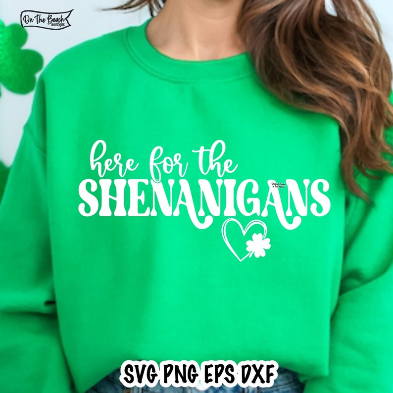 Här för upptågen SVG, upptåg Svg, St Patricks Day Svg, St Patricks T-shirt, St Paddys Day Svg, Irländsk Svg, Rolig St Patricks Day bild 3