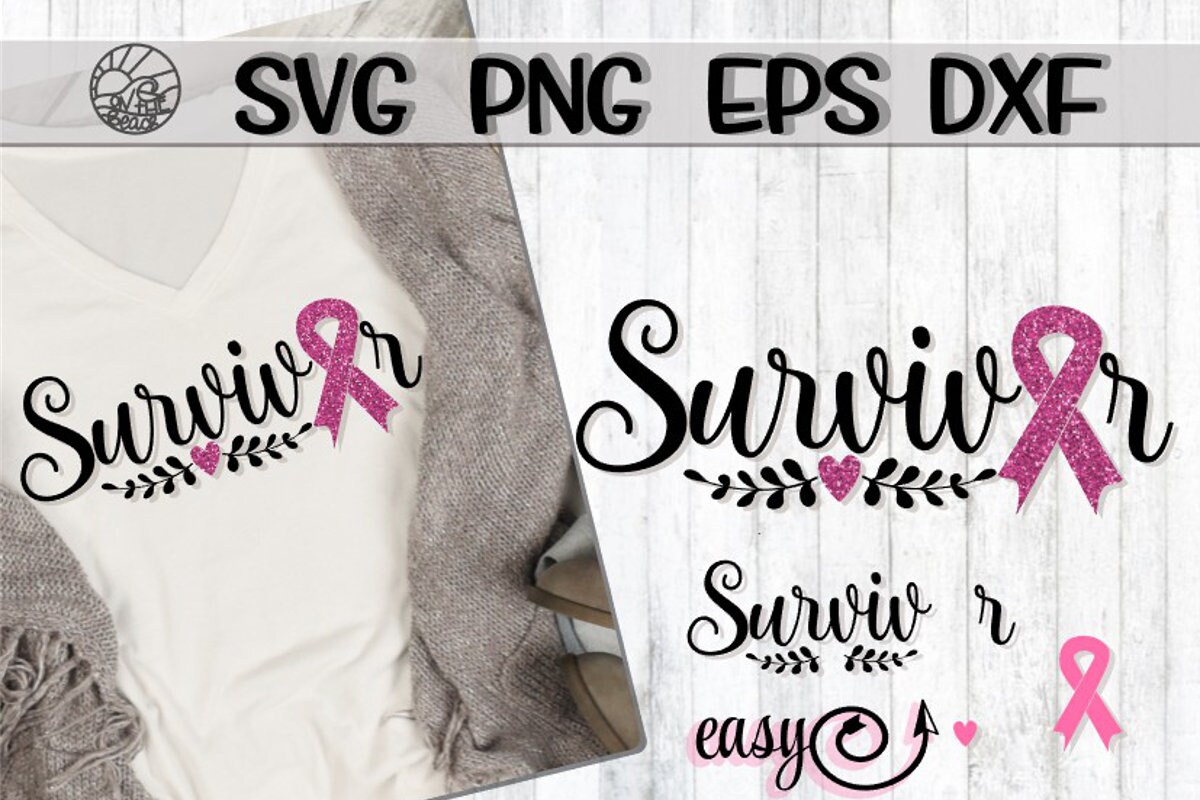 Survivor Survivor Svg Cancer Survivor Cancer Survivor Svg Etsy