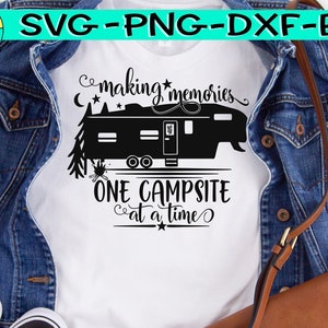 May include: A white t-shirt with a black silhouette of a camper van and the text "Making memories one campsite at a time".