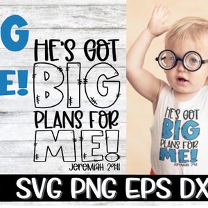Hij heeft grote plannen voor mij, hij heeft grote plannen voor mij Svg, grote plannen Svg, Jezus Svg, God Svg, Cricut, Cut, Cross Svg, Kids Svg, Youth Boy Svg