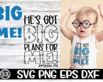 He's Got Big Plans For Me, He's Got Big Plans For Me Svg, Big Plans Svg, Jesus Svg, God Svg, Cricut, Cut, Cross Svg, Kids Svg, Youth Boy Svg