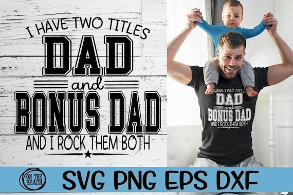 I Have Two Tiles, Dad, Bonus Dad, Bonus Dad Svg, Rock Them Both, Two Titles Svg, Rock Them Both Svg, Dad Svg, Father's Day Svg, Fathers Svg