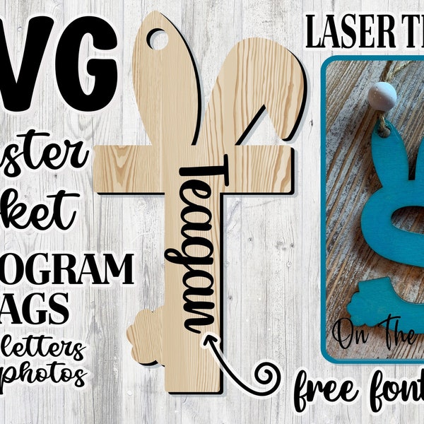 Easter Bunny Monogram Basket Tag SVG Glowforge Kids Basket Tag SVG Easter Laser File Cut File Name Lasers Design Cut File Cutting Cricut