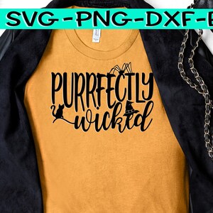 Purrfectly Wicked, Purrfectly Wicked Svg, Wicked, Wicked Svg, Halloween, Halloween Svg, Cat SVG, Purr Svg, Witch Svg, Witch&#39;s Hat SVG