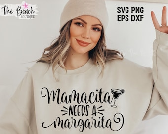 Mamacita Needs A Margarita Svg, Mamacita Svg, Margarita, Margarita Svg, Cinco De Mayo SVG, Cinco Svg, Png, Sublimation Mama, Mama Svg