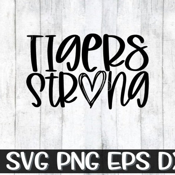 Tigers Strong, Tigers Strong Svg, Tigers, Tiger Svg, Cut File, Cut File Svg, Cutting Design, Cricut, Cameo Silhouette, Strong, Strong Svg