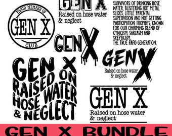 Paquete GEN X Svg de 7 diseños: Elevado en manguera de agua descuido Svg, Gen X Png, Manguera de agua Svg, Elevado descuido Svg, Archivo recortado, Cricut, Sublimación