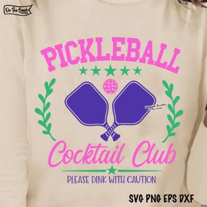 Pickleball Svg, Cocktail Club Svg, Pickleball player Svg, Social Club svg, Cocktail png ,Girls Club PNG,  Country Club png, Pickle Ball Svg