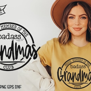 Nonna SVG Orgoglioso membro del Badass Grandmas Club Orgoglioso membro del Badass Grandma Club Svg Badass Festa della mammaPng Taglio di sublimazione