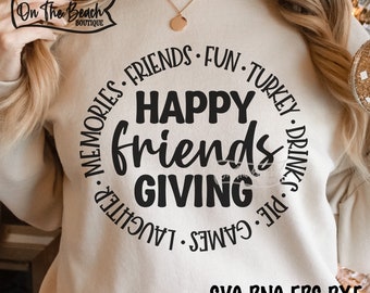 Friendsgiving SVG PNG, Friends Thanksgiving SVG, Happy Friendsgiving Svg,  Happy Turkey Day Svg, Friendsgiving Crew Squad Sublimation Png
