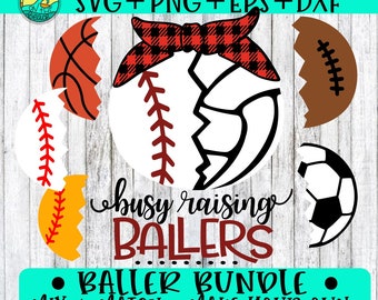 Busy Raising Ballers, Busy Raising Ballers Svg, Baseball Basketball, Softball, Baseball, Soccer