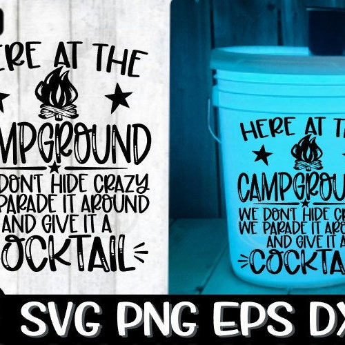 Here at the Campfire Svg Camp Bucket Svg Camping Bucket Svg Etsy