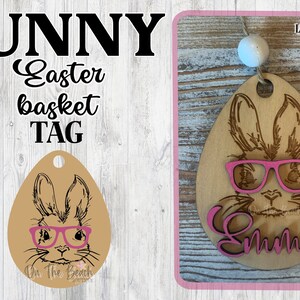 Bunny Easter Basket Tag SVG Easter Laser File Cut File For Glowforge Lasers Design Cut File Cutting Cricut Download Name Glasses Name