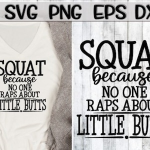 Squat, Squat Svg, No One Raps, No One Raps Svg, Little Butts, Little Butts Svg, Butt, Butt Svg, Work Out, Working Out Svg, Gym, Gym Svg,Lift