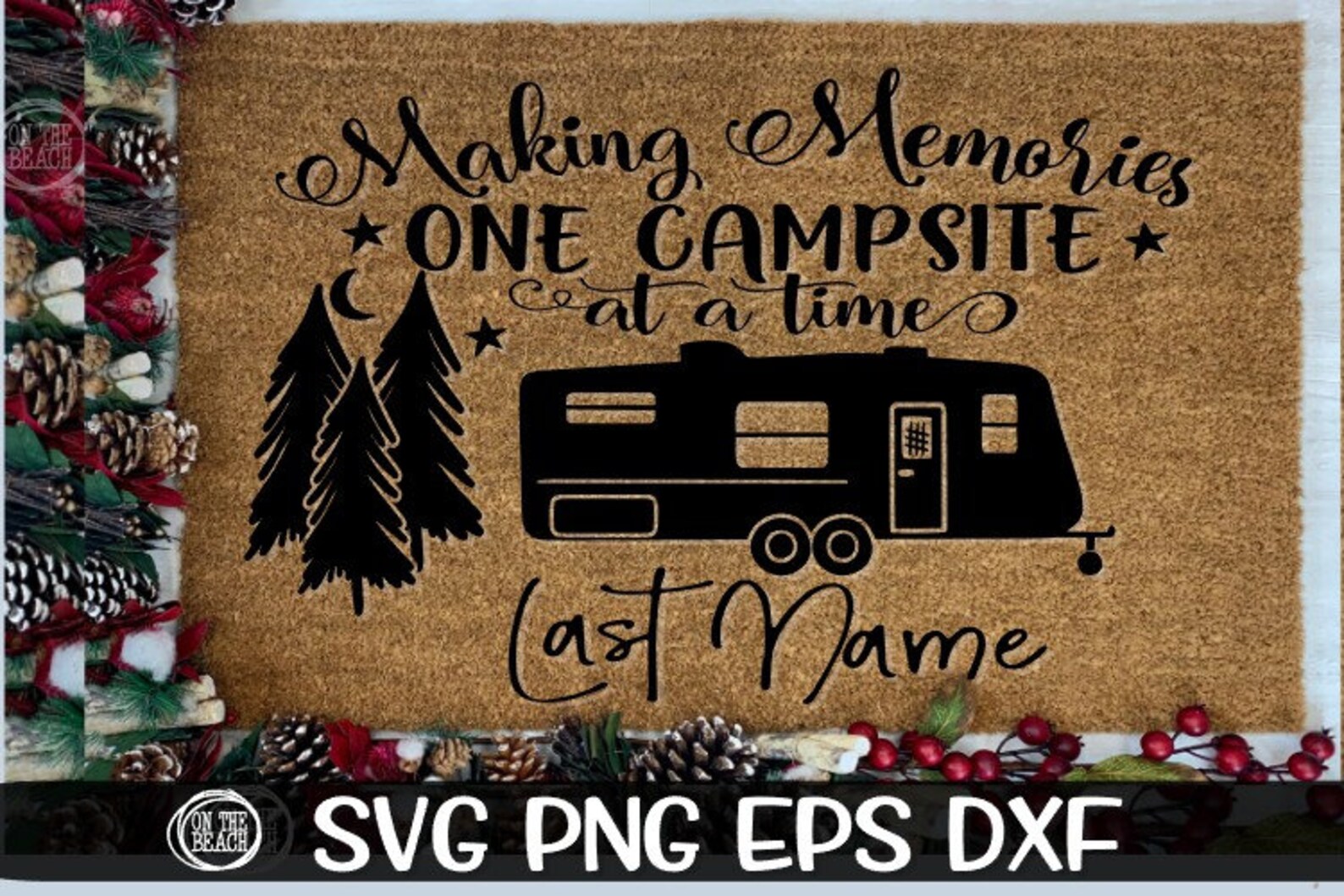 Making Memories One Campsite at A Time Making Memories Svg - Etsy