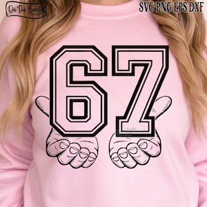 May include: A light pink sweatshirt with a black graphic of the number 67, held by two hands. The text "SVG PNG EPS DXF" is at the top. The words "On The Beach Boutique" are in the upper left corner.