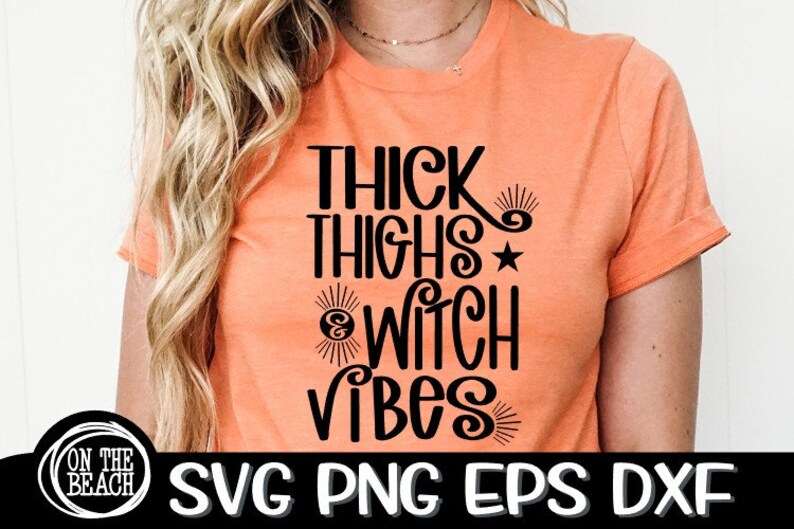 Thick Thighs Witch Vibes Thick Thighs Svg Witch Vibes Svg | Etsy