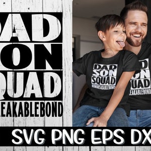 Dad Son Squad, Dad Son Squad svg, Squad, Squad svg, Dad Son svg, Vatertag, Vatertag svg, Dad svg, Son svg, Dad Bond svg, unzerbrechlich