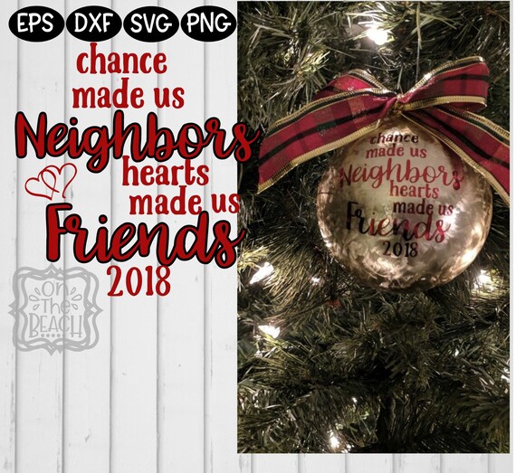 Download Christmas Christmas Svg Friends Neighbor Ornament Svg Etsy