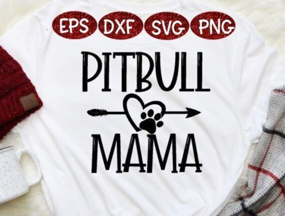Download Pitbull Pitbull Svg Pitbull Mama Pitbull Mama Svg Pitbull Etsy