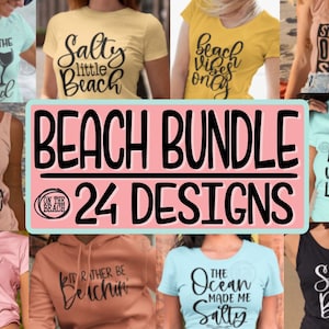 May include: A collage of 24 beach-themed designs for t-shirts, tank tops, and hoodies. The designs feature various phrases and graphics related to the beach, such as "Salty Little Beach", "Beach Vibes Only", and "Just a Little Salty".