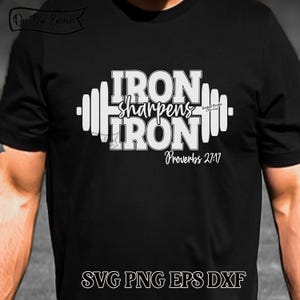 May include: Black t-shirt with a white graphic of a barbell with the text "IRON sharpens IRON" and "Proverbs 27:17".