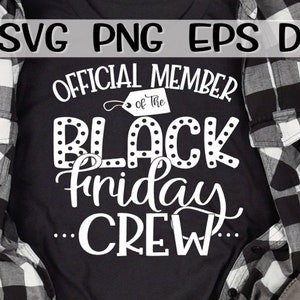 Black Friday Crew, Black Friday SVG, Membro ufficiale Black Friday Crew, Membro ufficiale Black Friday Crew Svg, Ringraziamento, Black Crew SVG