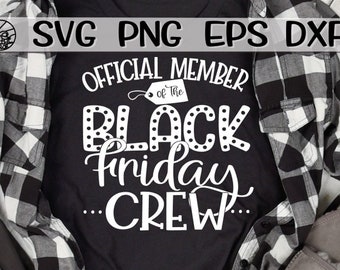 Black Friday Crew, Black Friday SVG, offizielles Mitglied Black Friday Crew, offizielles Mitglied Black Friday Crew svg, Thanksgiving, schwarze Crew svg