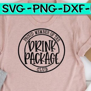 Drink Package, Drink Package Svg, Proud Member Of The Drink Package Club Svg, Squad Svg, Cruising, Family Cruise Svg, Cruise Trip Svg,Cruise