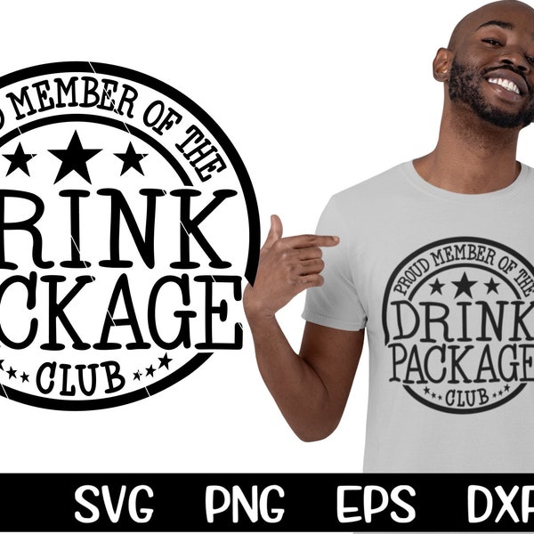 Drink Package SVG Proud Member Of The Drink Package Club Svg Squad Svg Cruising Family Cruise Svg Cruise Trip Svg Cruise Png Sublimation