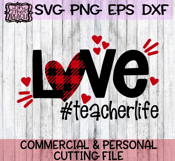 Download Valentine Valentine Svg Love Love Svg Teacher Life Etsy