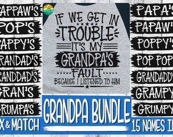 If We Get In Trouble It's My Grandpa's Fault, Grandpa Svg, Papa Svg, Papaw Svg, Pops Svg, Poppy Svg, Fathers Day Svg, Grandpa, Trouble Svg