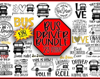 May include: A red stop sign with the text "Bus Driver Bundle 23 Designs" in black. The image features a variety of colorful and black and white designs with text related to bus drivers. Some of the text includes "Peace love driving", "Bus Driver", "Respect the Yellow", "Stop for Red", "It's a Bus Driver Thing", "Best Bus Driver Ever", "Love Parking the Bus", "Keep My Bus Clean", "Vaccinated and Ready to Roll", "Driver of the Karma Bus", and "They See Me Rollin".